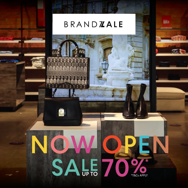 NOW OPEN BRANDZALE SALE UP TO 70%* DON'T MISS!